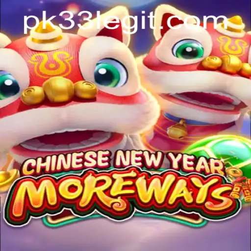 Discover the Thrills of CHINESENEWYEARMOREWAYS with PK33