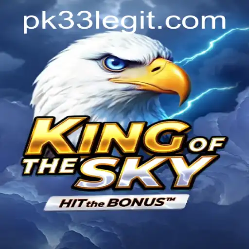 A Comprehensive Guide to KingOfTheSky: Unveiling the Thrills of PK33