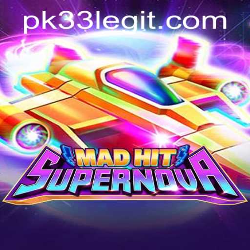 The Exciting World of MadHitSupernova and the Mysterious PK33